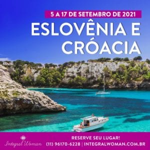 Viagem Integral Woman Eslovênia e Croacia